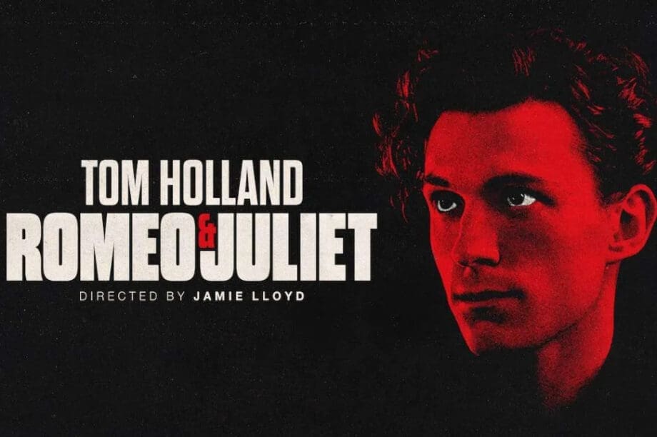 Τομ Χόλαντ Romeo and Juliet