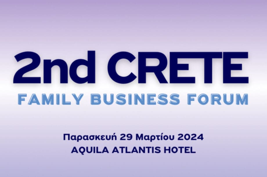 2nd CRETE FAMILY BUSINESS FORUM